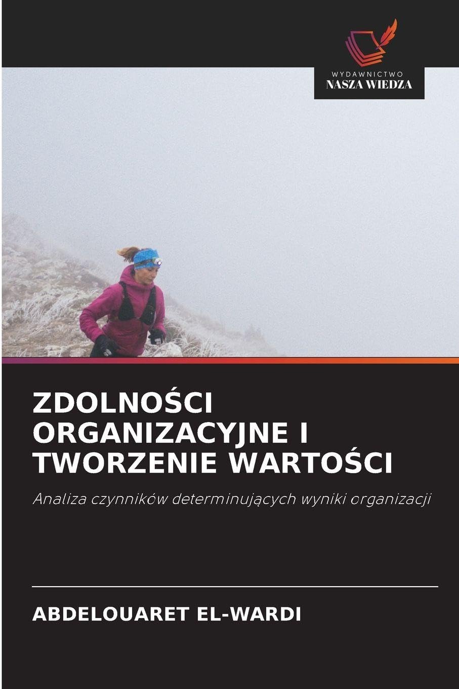 ZDOLNO¿CI ORGANIZACYJNE I TWORZENIE WARTO¿CI Law