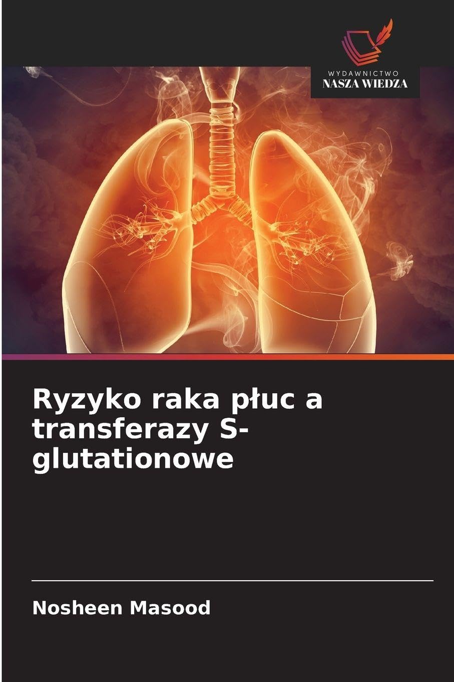 Ryzyko raka p¿uc a transferazy S-glutationowe Natural Sciences