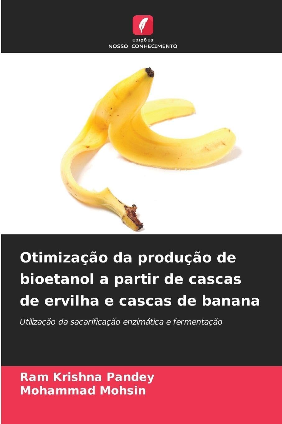 Otimização da produção de bioetanol a partir de cascas de ervilha e cascas de banana Business & Technology