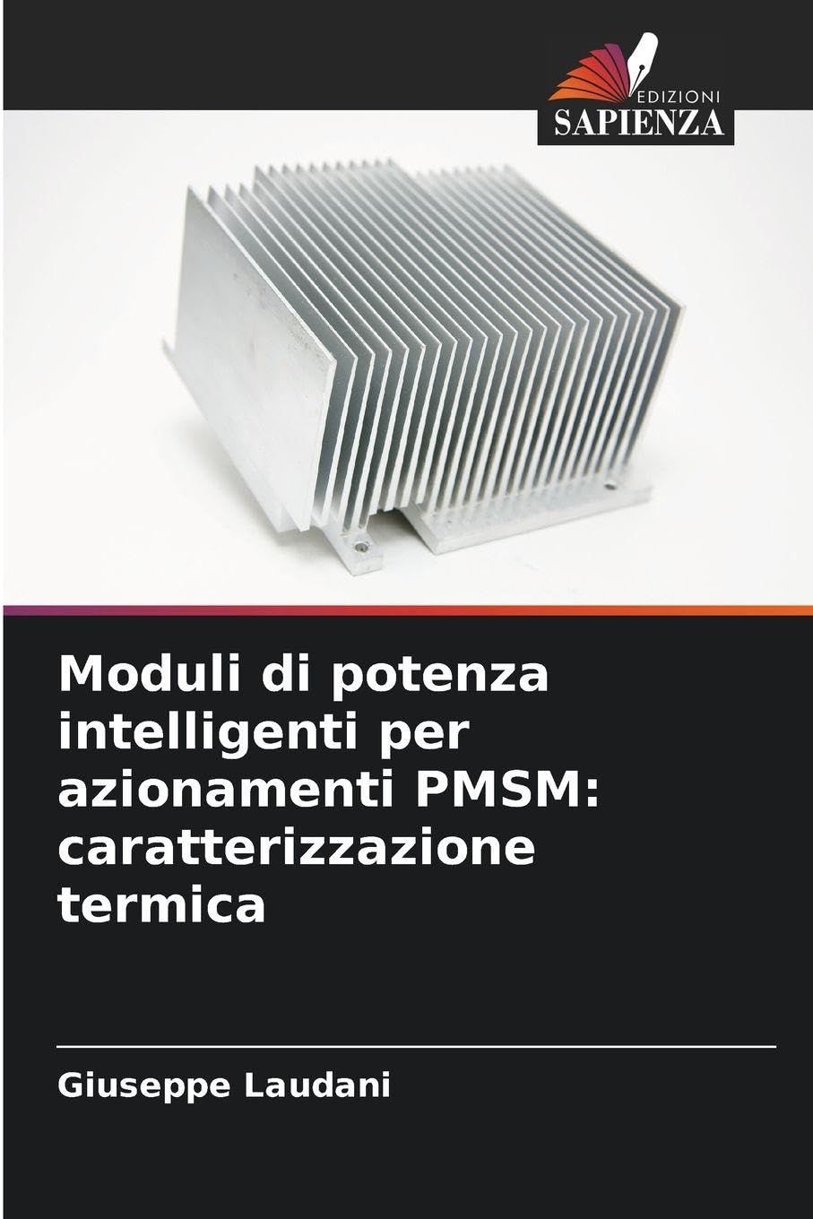 Moduli di potenza intelligenti per azionamenti PMSM: caratterizzazione termica Business & Technology