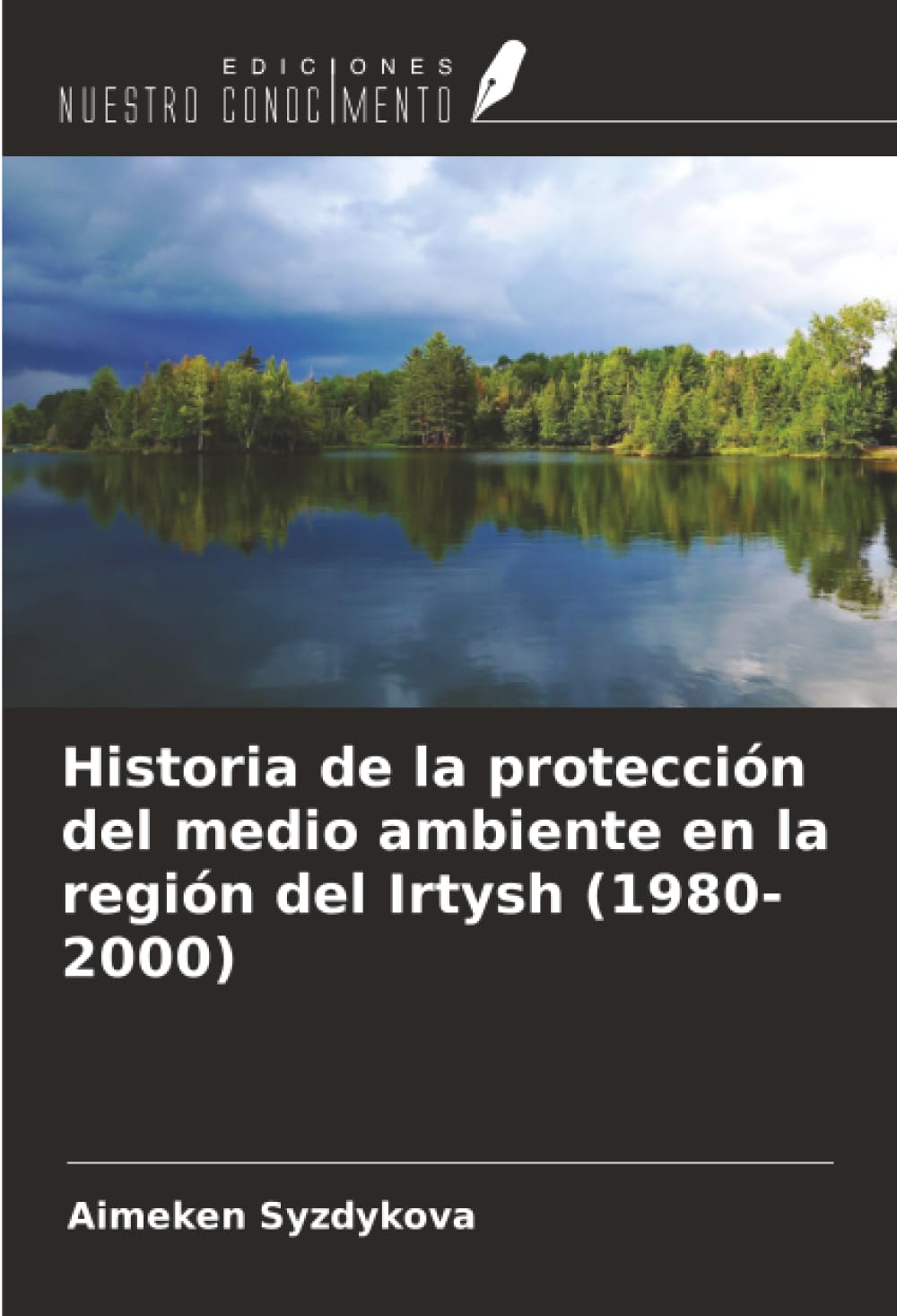 Historia de la protección del medio ambiente en la región del Irtysh (1980-2000) Politics & History