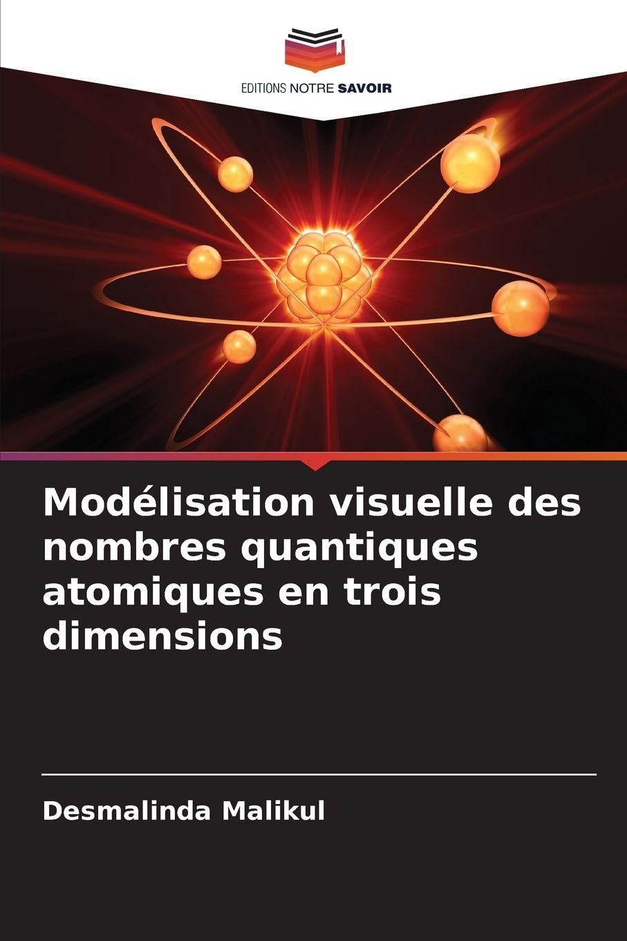 Modélisation visuelle des nombres quantiques atomiques en trois dimensions Business, Finance & Career