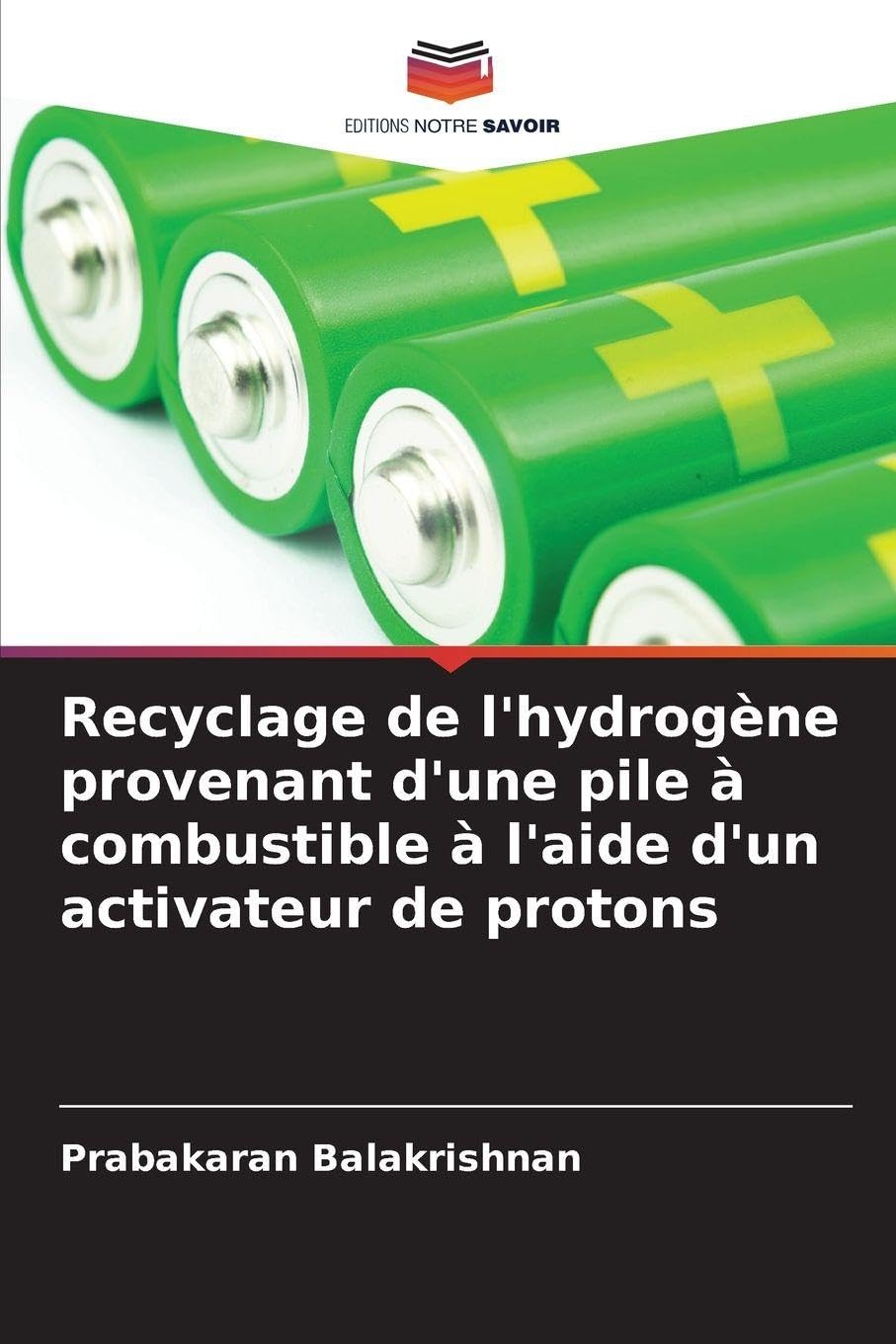 Recyclage de l'hydrogène provenant d'une pile à combustible à l'aide d'un activateur de protons Business & Technology