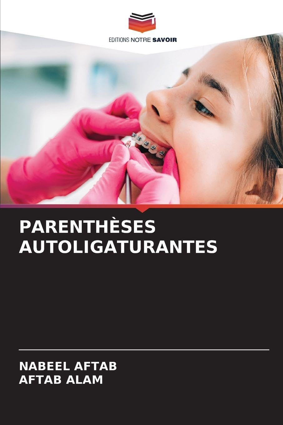 PARENTHÈSES AUTOLIGATURANTES Medicine