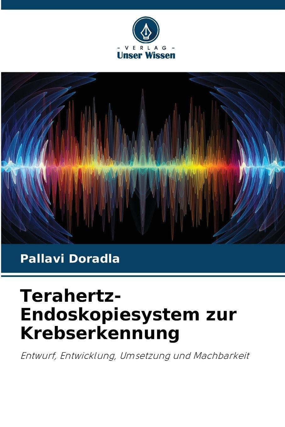 Terahertz-Endoskopiesystem zur Krebserkennung Business & Technology