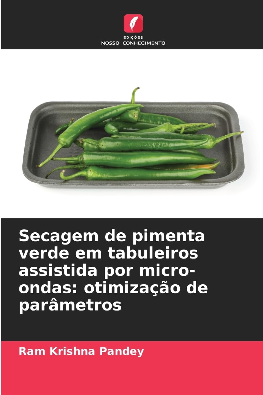 Secagem de pimenta verde em tabuleiros assistida por micro-ondas: otimização de parâmetros Business & Technology