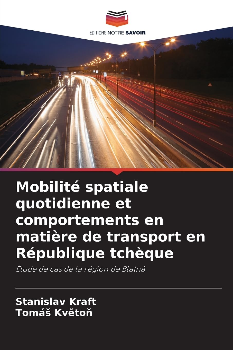 Mobilité spatiale quotidienne et comportements en matière de transport en République tchèque Geology & Geography
