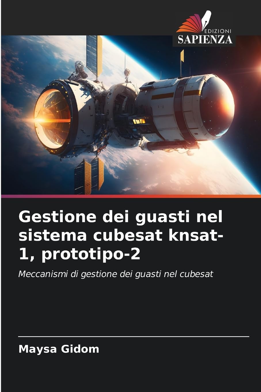 Gestione dei guasti nel sistema cubesat knsat-1, prototipo-2 Business & Technology