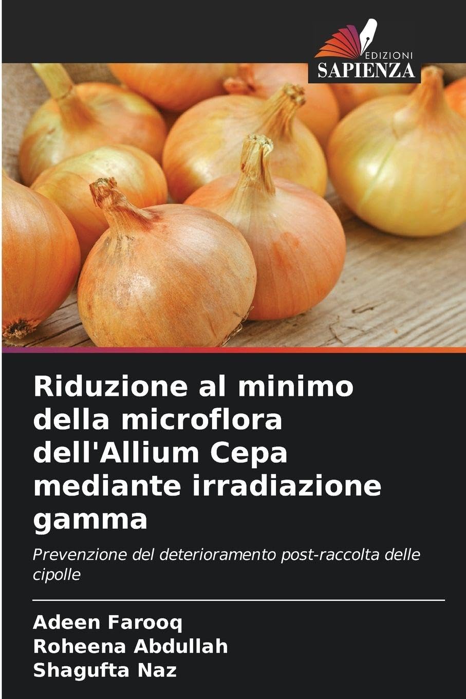 Riduzione al minimo della microflora dell'Allium Cepa mediante irradiazione gamma Natural Sciences