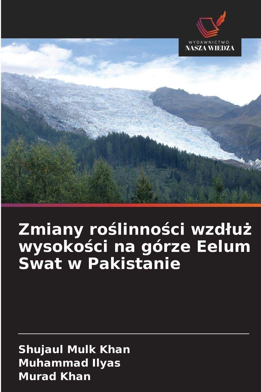 Zmiany ro¿linno¿ci wzd¿u¿ wysoko¿ci na górze Eelum Swat w Pakistanie Natural Sciences