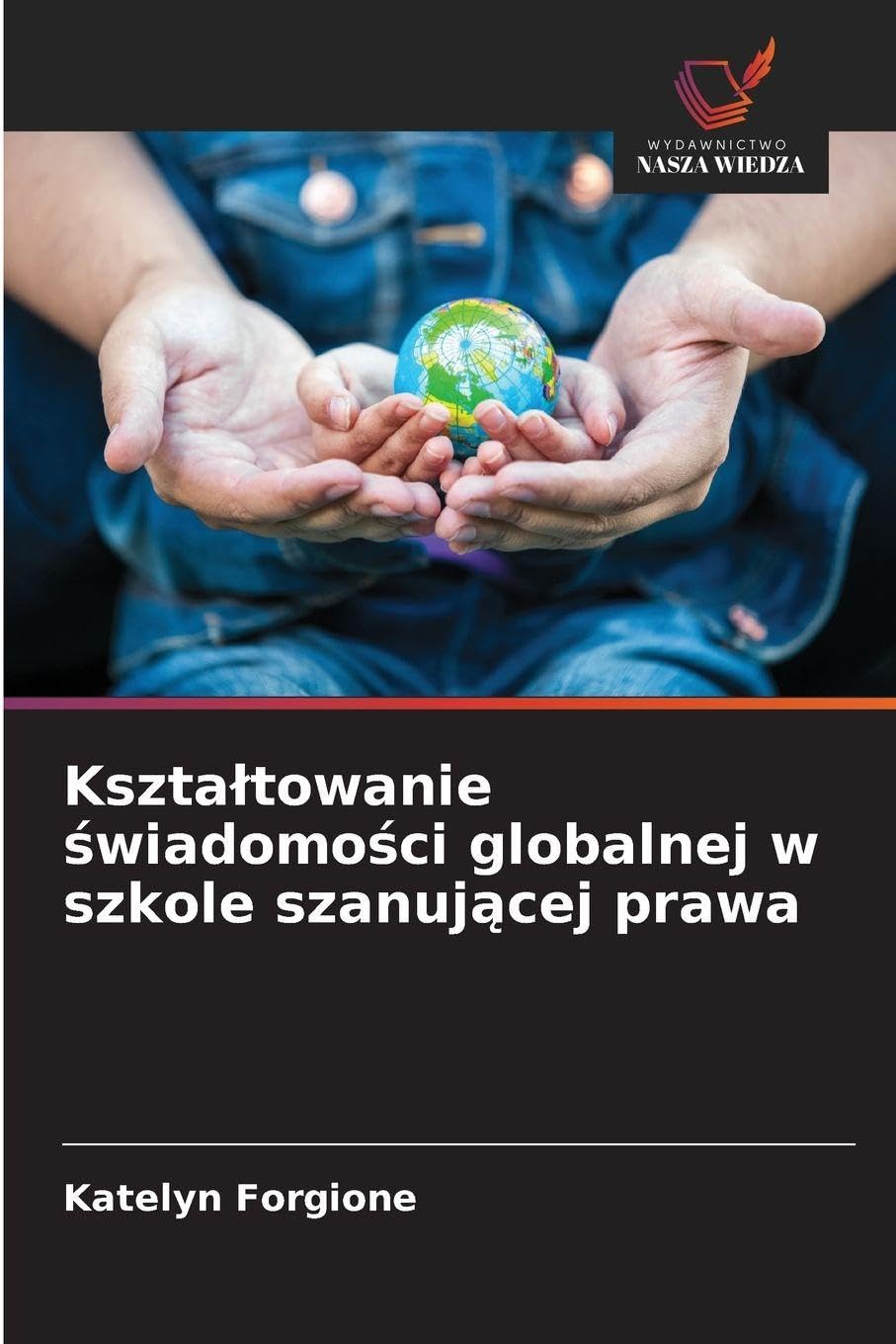 Kszta¿towanie ¿wiadomo¿ci globalnej w szkole szanuj¿cej prawa Business, Finance & Career