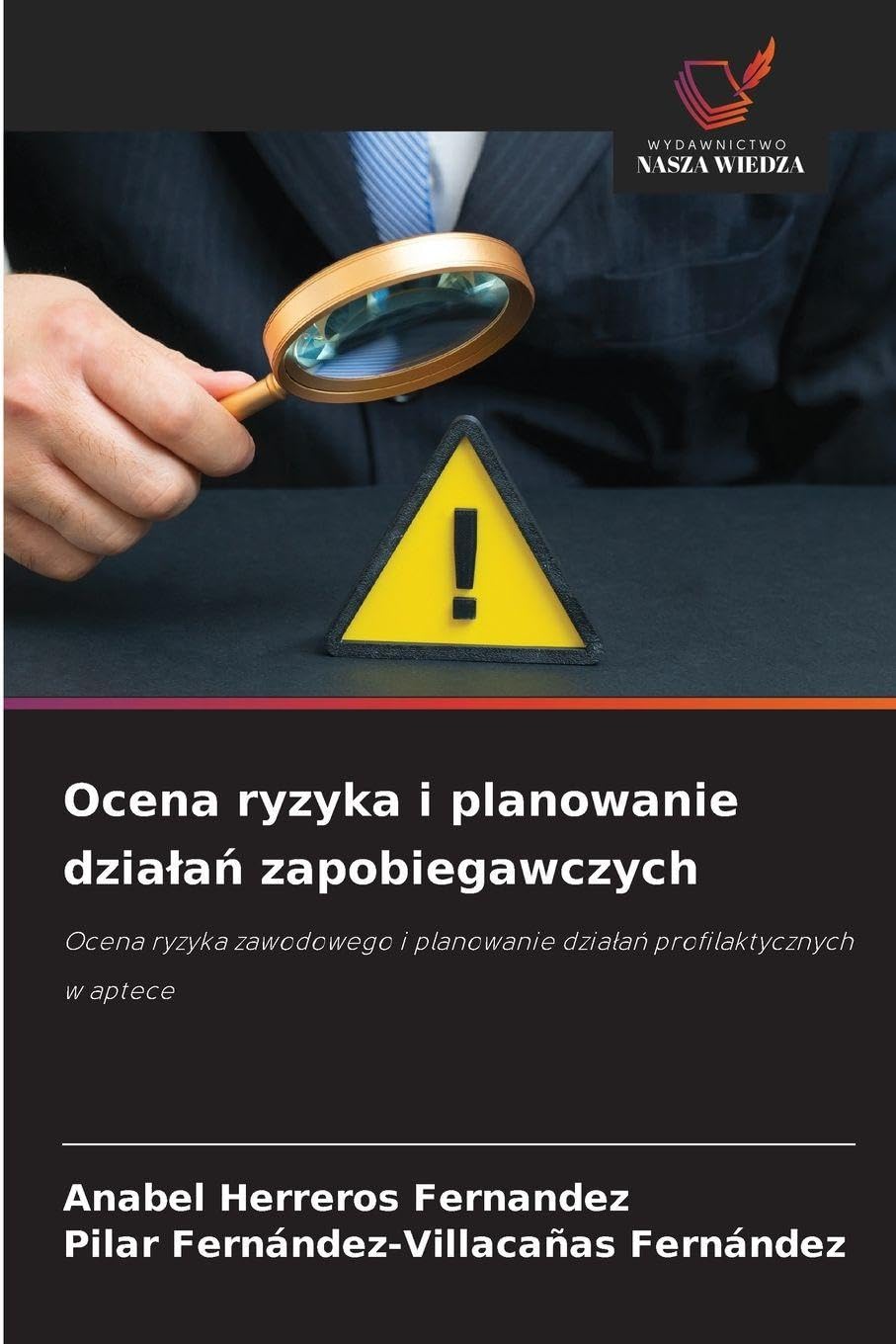 Ocena ryzyka i planowanie dzia¿a¿ zapobiegawczych Books