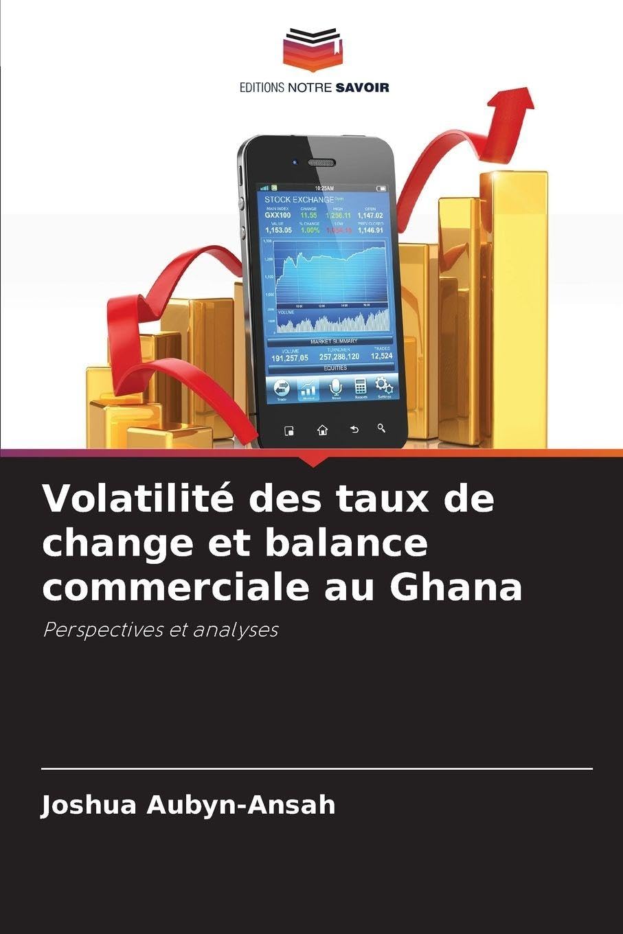 Volatilité des taux de change et balance commerciale au Ghana Law