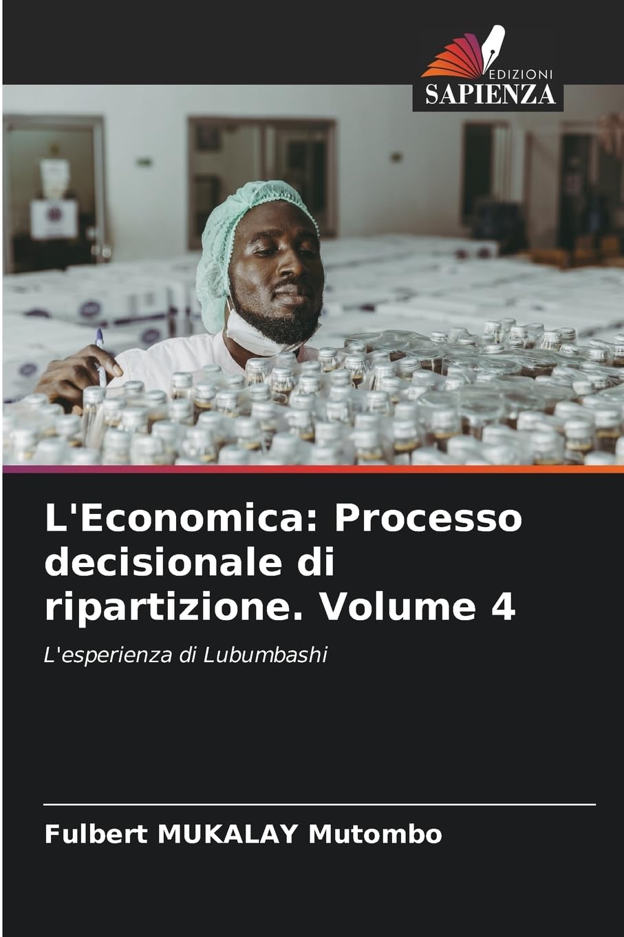 L'Economica: Processo decisionale di ripartizione. Volume 4 Law