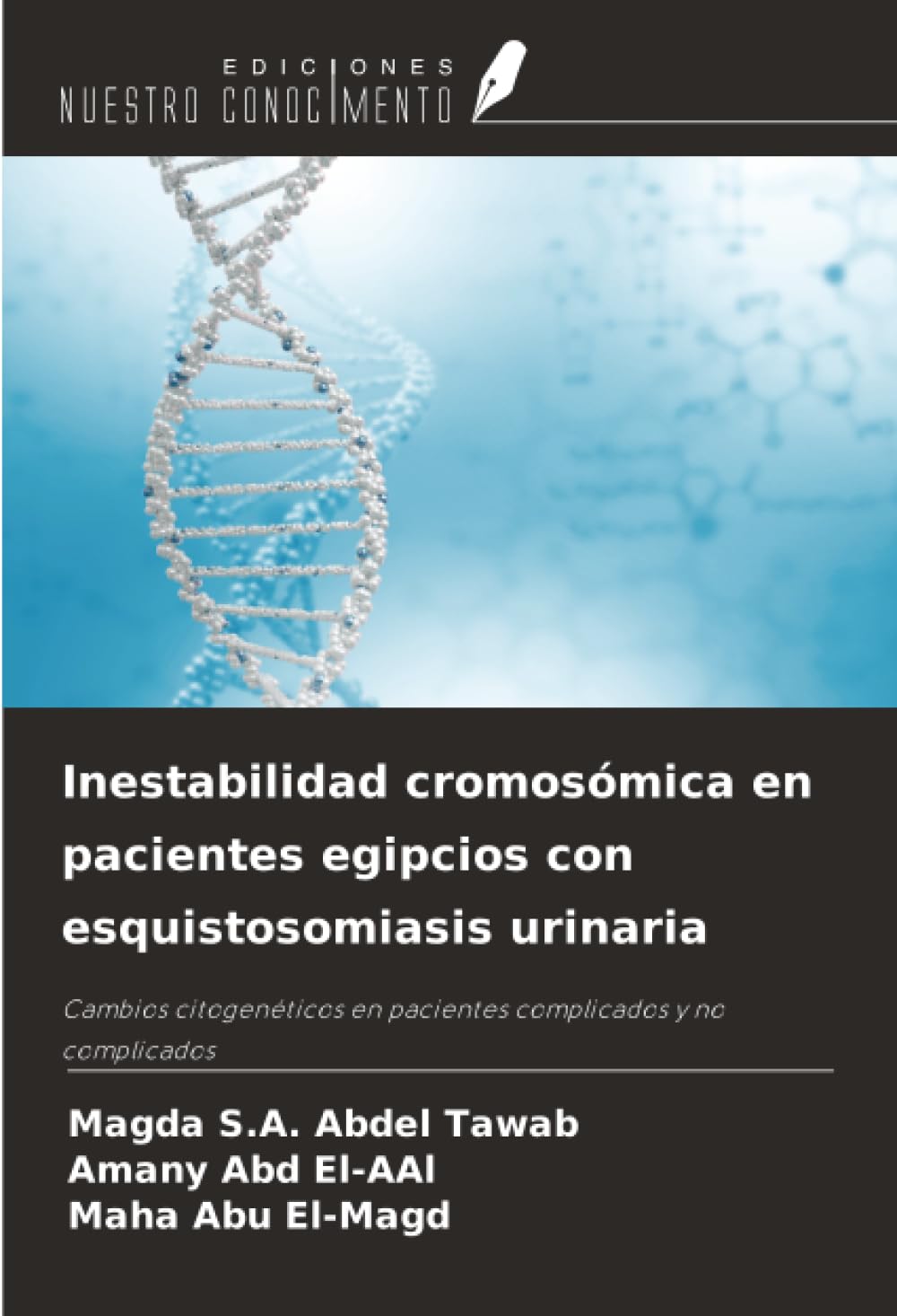 Inestabilidad cromosómica en pacientes egipcios con esquistosomiasis urinaria Medicine