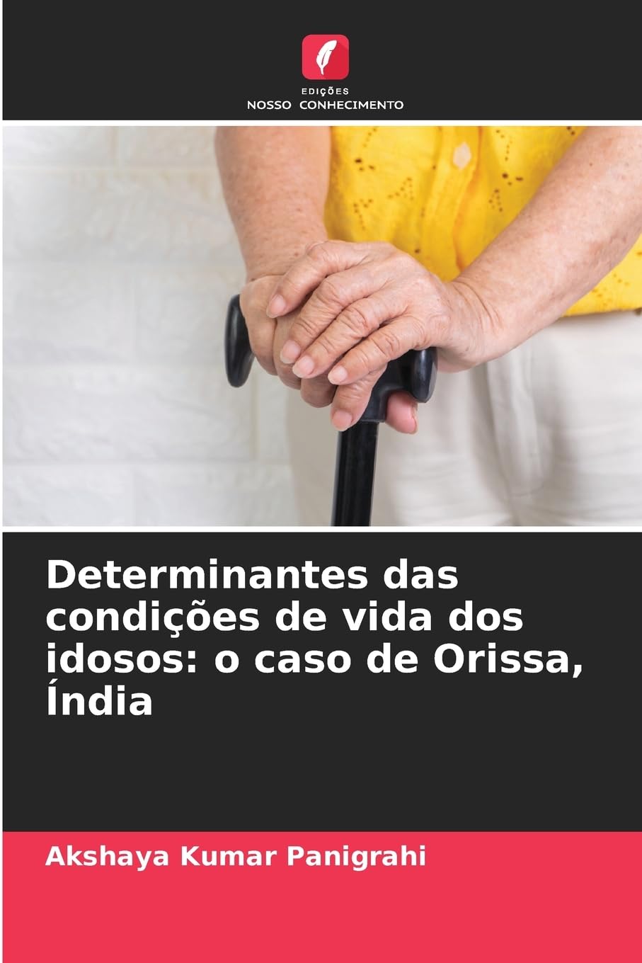 Determinantes das condições de vida dos idosos: o caso de Orissa, Índia Law