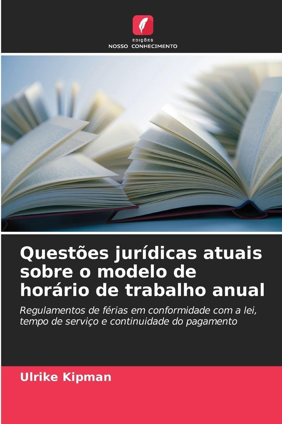 Questões jurídicas atuais sobre o modelo de horário de trabalho anual Law