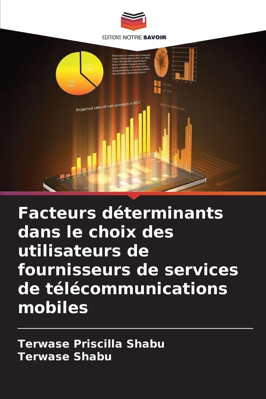 Facteurs déterminants dans le choix des utilisateurs de fournisseurs de services de télécommunications mobiles Law