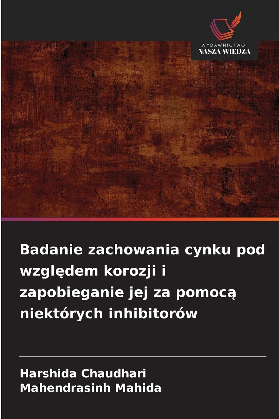 Badanie zachowania cynku pod wzgl¿dem korozji i zapobieganie jej za pomoc¿ niektórych inhibitorów Natural Sciences
