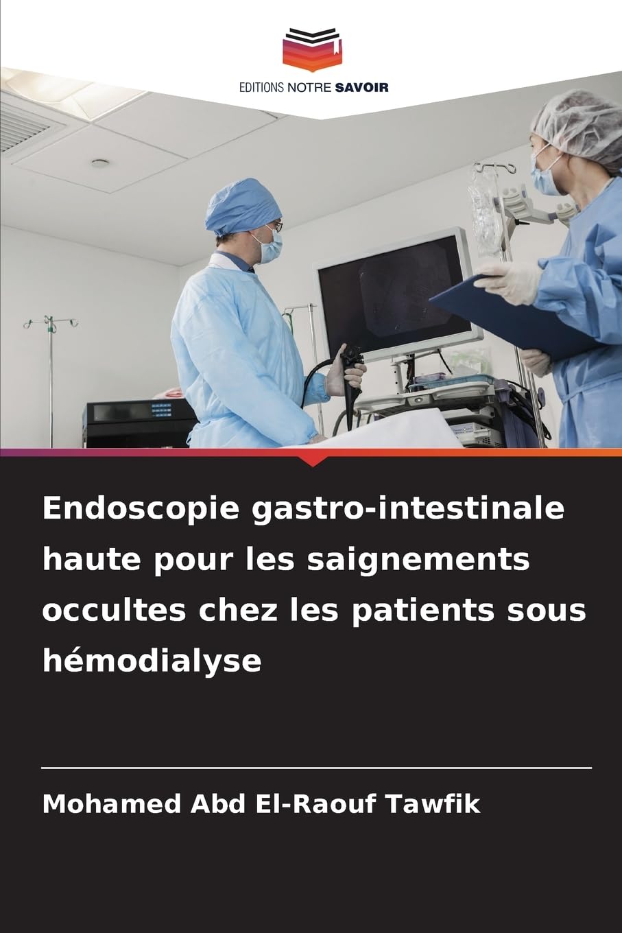 Endoscopie gastro-intestinale haute pour les saignements occultes chez les patients sous hémodialyse Medicine