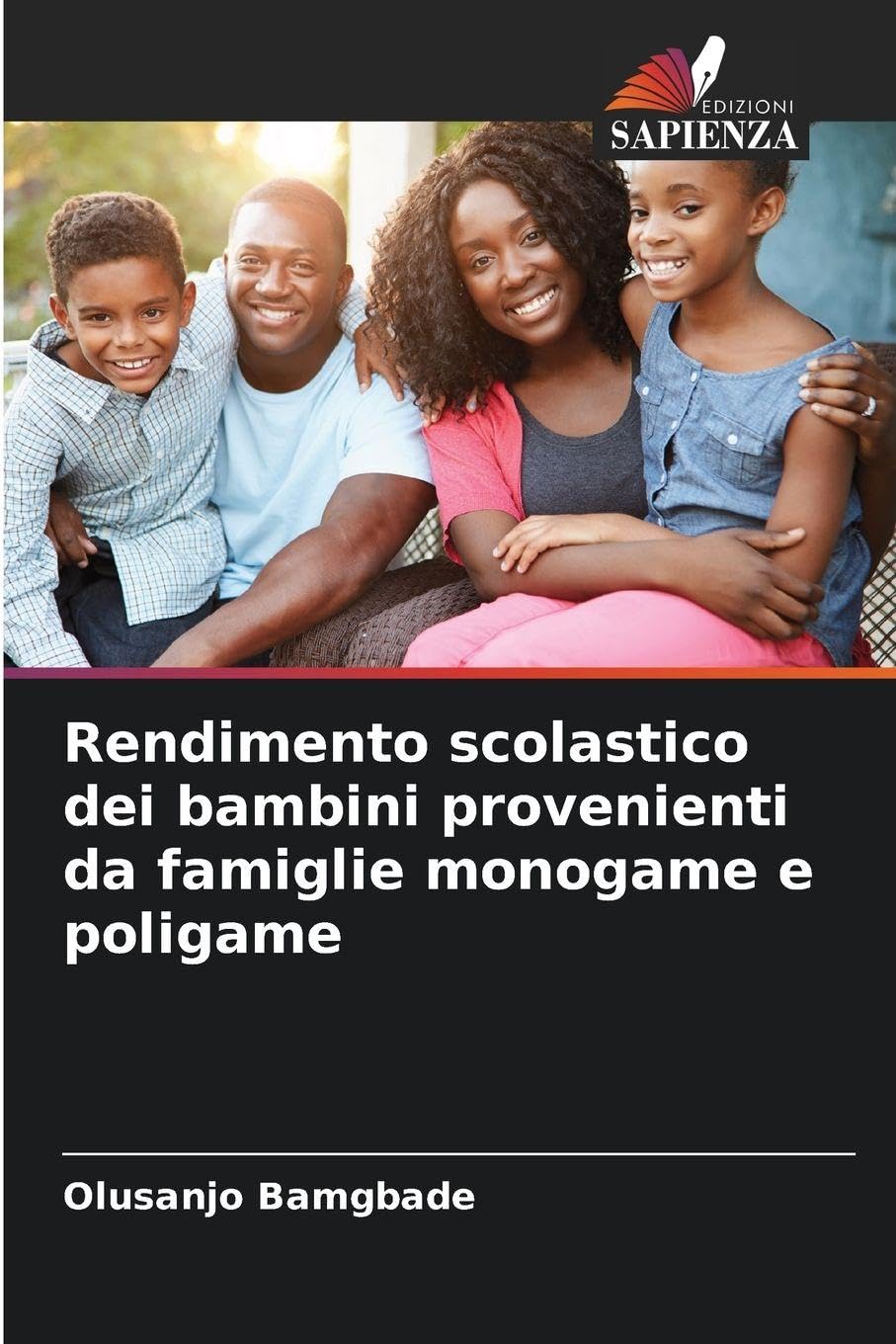 Rendimento scolastico dei bambini provenienti da famiglie monogame e poligame Education & Training