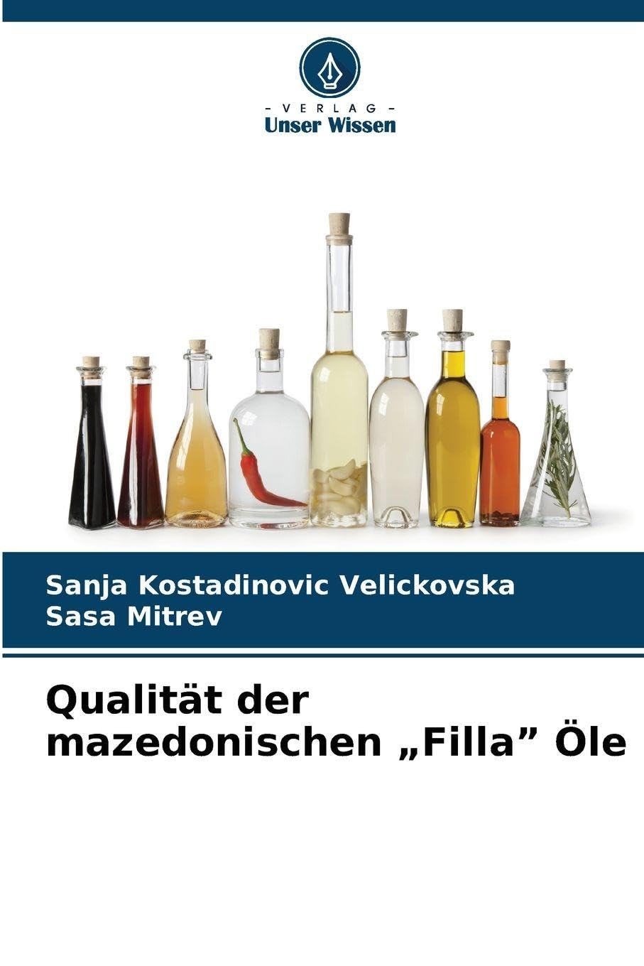 Qualität der mazedonischen "Filla" Öle Natural Sciences