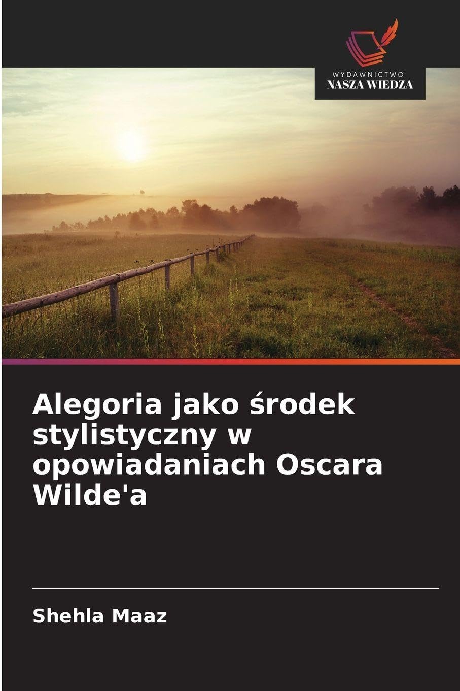 Alegoria jako ¿rodek stylistyczny w opowiadaniach Oscara Wilde'a Social Sciences