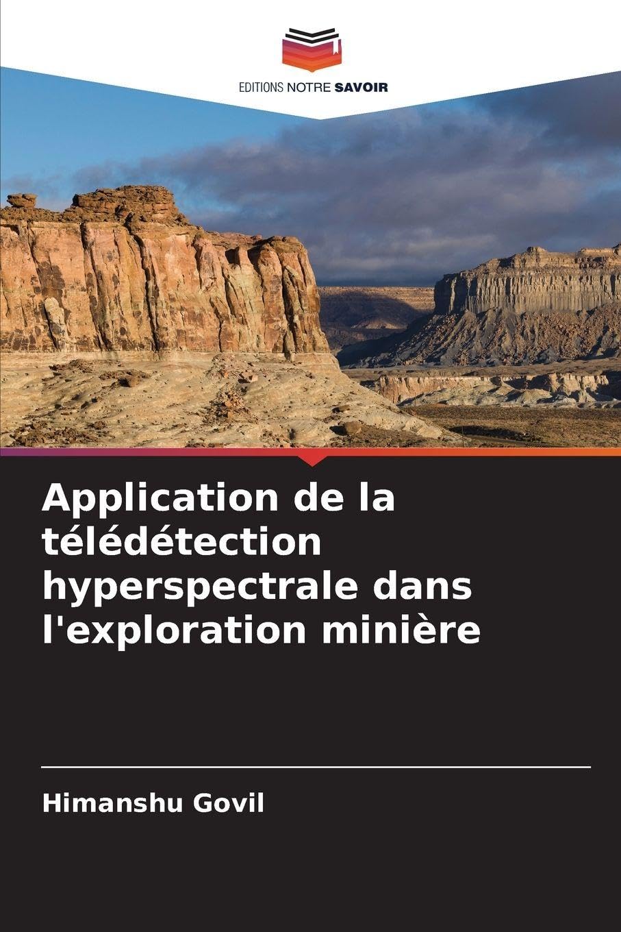 Application de la télédétection hyperspectrale dans l'exploration minière Business & Technology