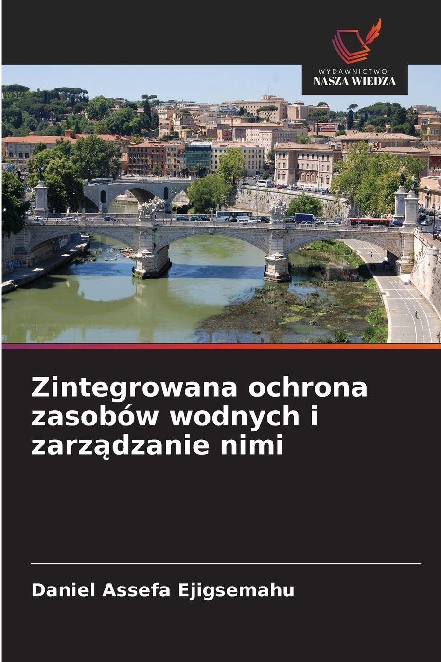 Zintegrowana ochrona zasobów wodnych i zarz¿dzanie nimi Natural Sciences