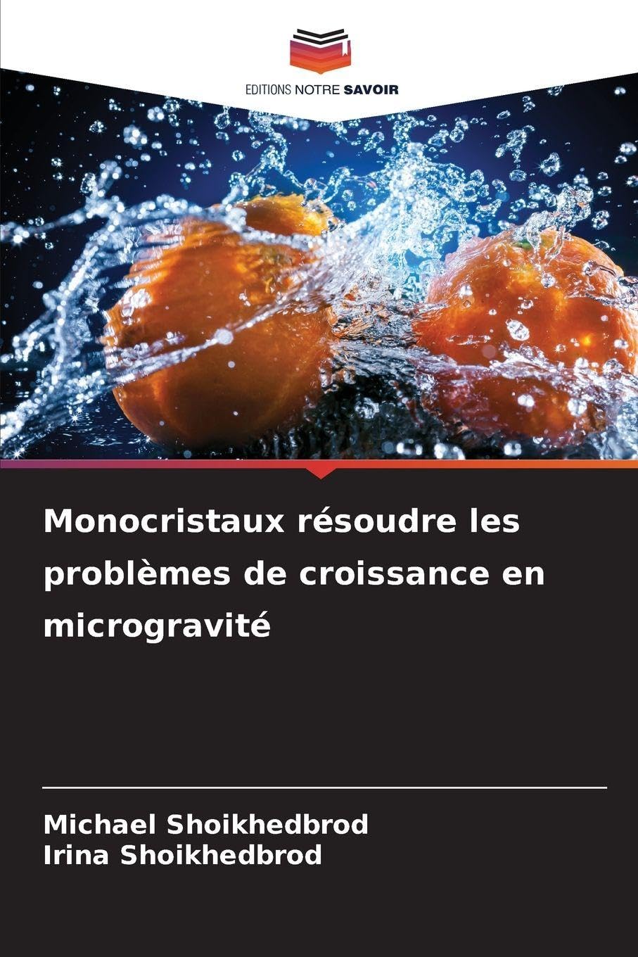 Monocristaux résoudre les problèmes de croissance en microgravité Natural Sciences