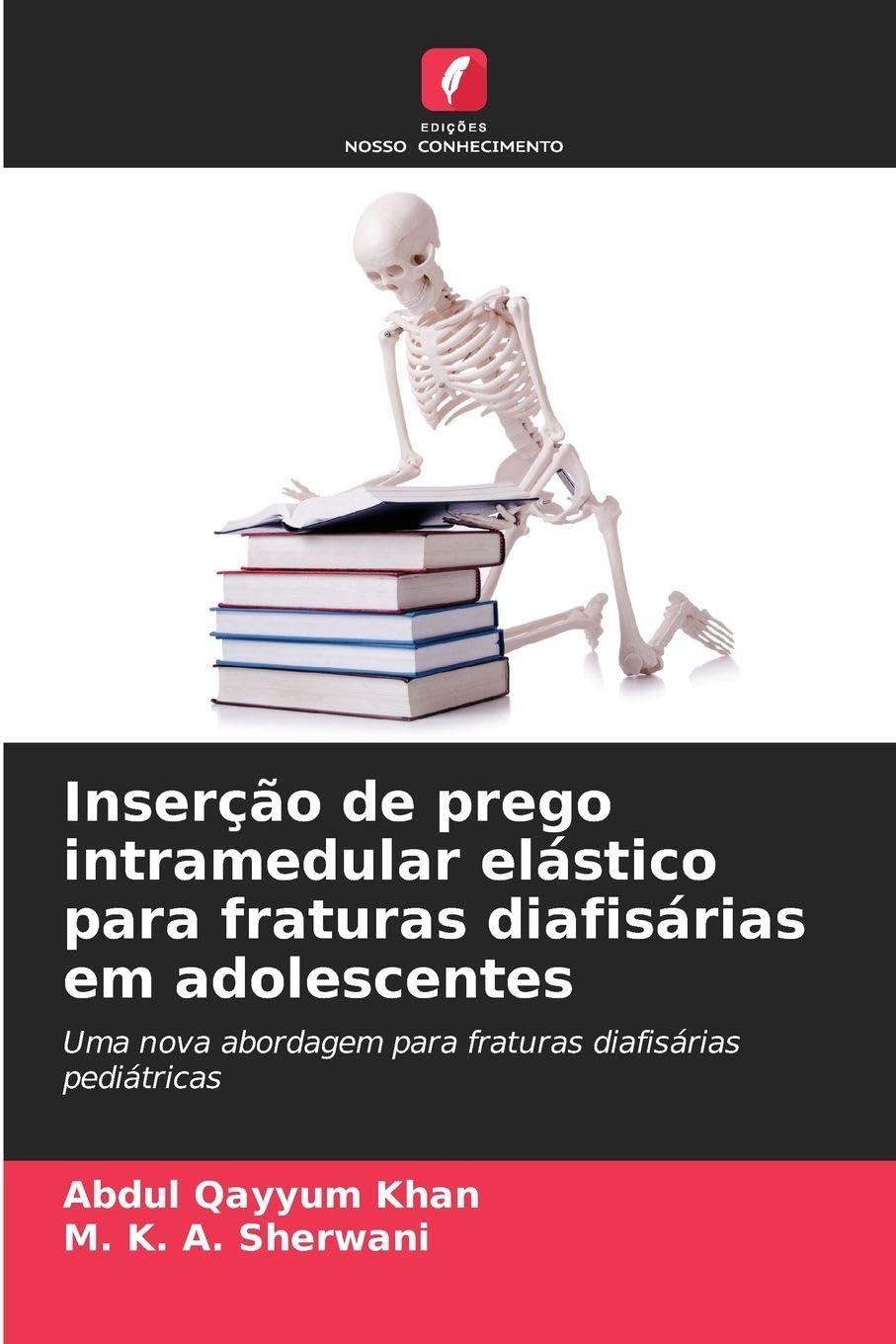 Inserção de prego intramedular elástico para fraturas diafisárias em adolescentes Medicine