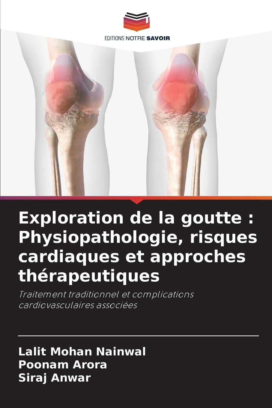 Exploration de la goutte : Physiopathologie, risques cardiaques et approches thérapeutiques Books