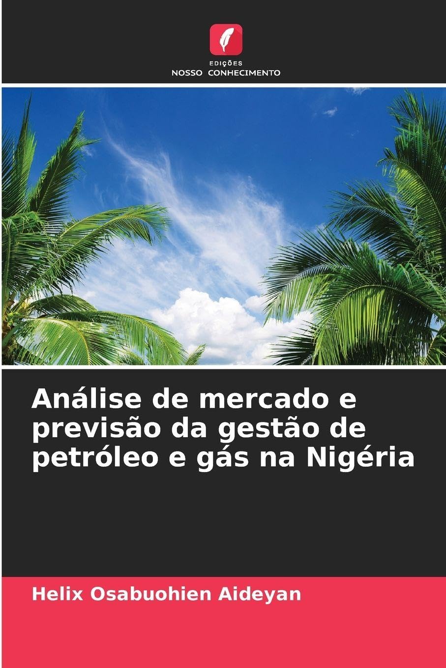 Análise de mercado e previsão da gestão de petróleo e gás na Nigéria Law