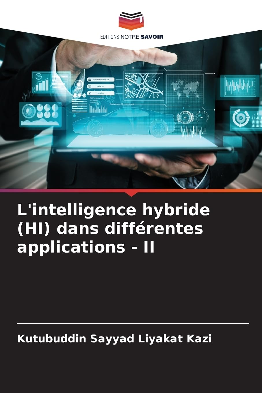 L'intelligence hybride (HI) dans différentes applications - II Business & Technology
