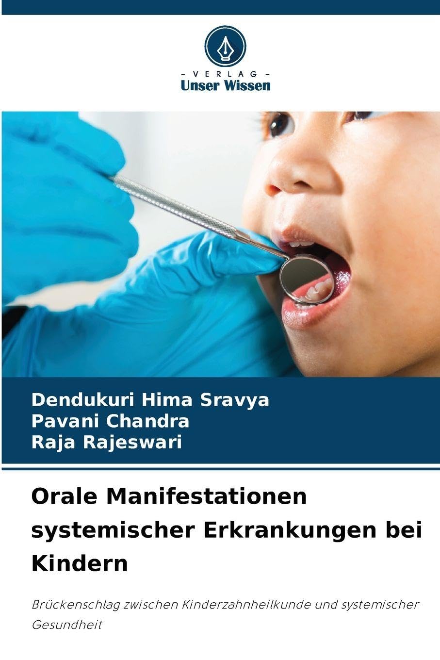 Orale Manifestationen systemischer Erkrankungen bei Kindern Medicine