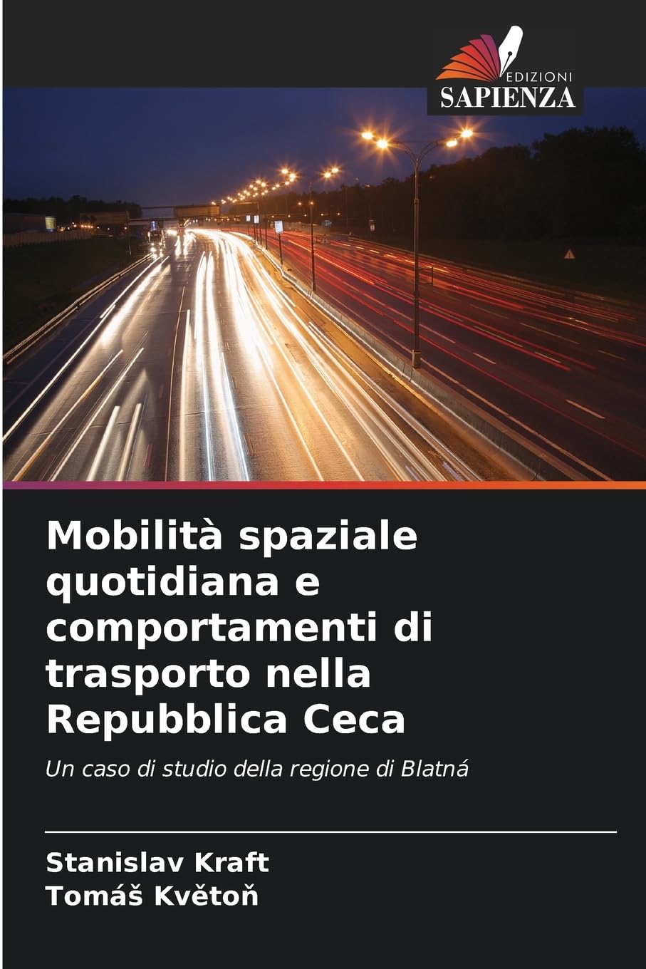 Mobilità spaziale quotidiana e comportamenti di trasporto nella Repubblica Ceca Geology & Geography