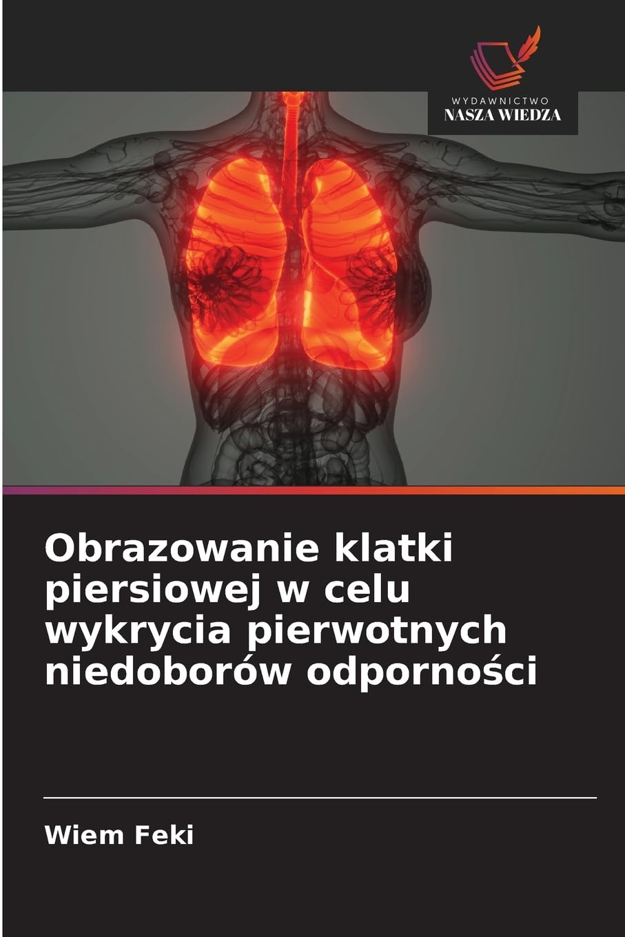 Obrazowanie klatki piersiowej w celu wykrycia pierwotnych niedoborów odporno¿ci Books