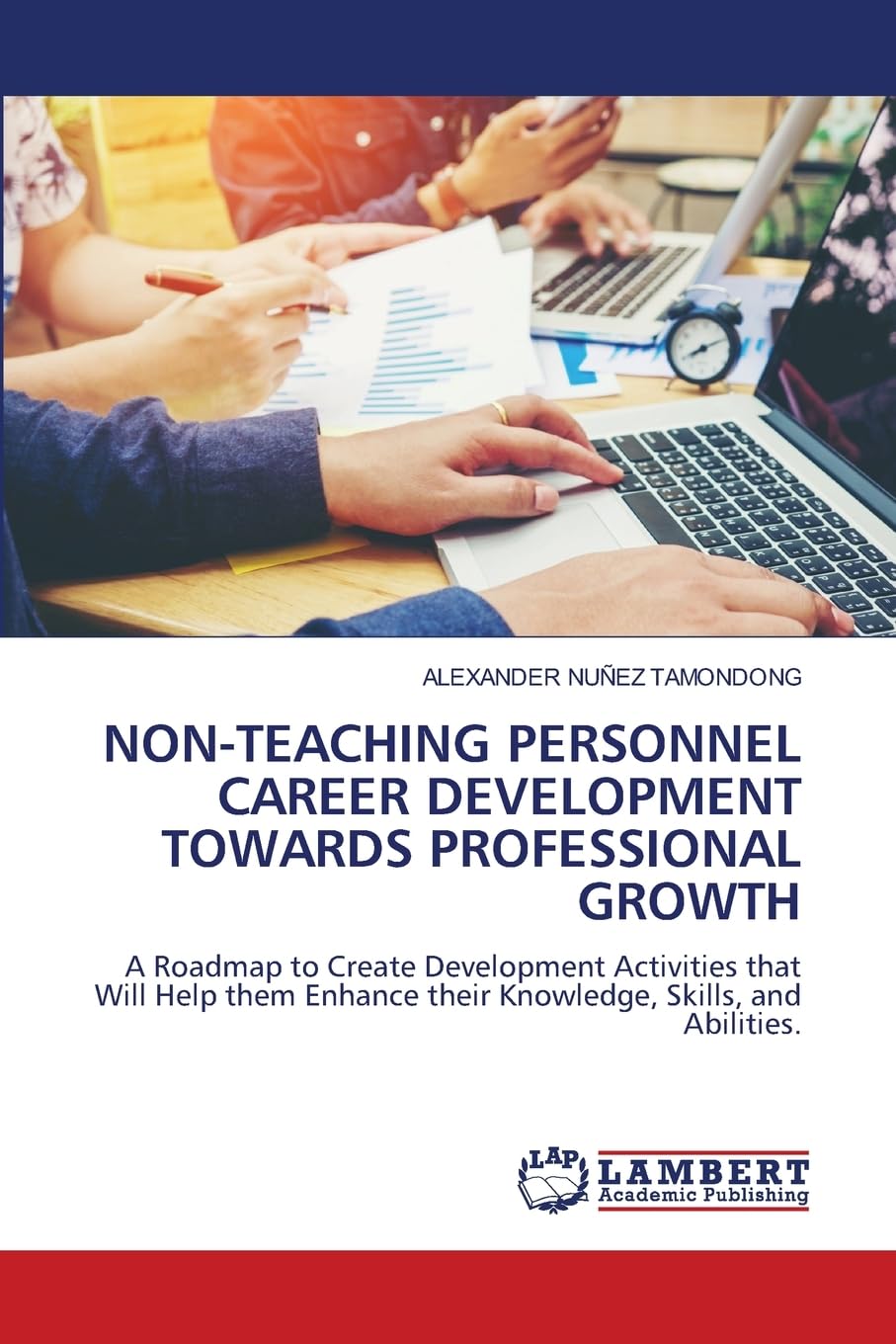 NON-TEACHING PERSONNEL CAREER DEVELOPMENT TOWARDS PROFESSIONAL GROWTH Business, Finance & Career