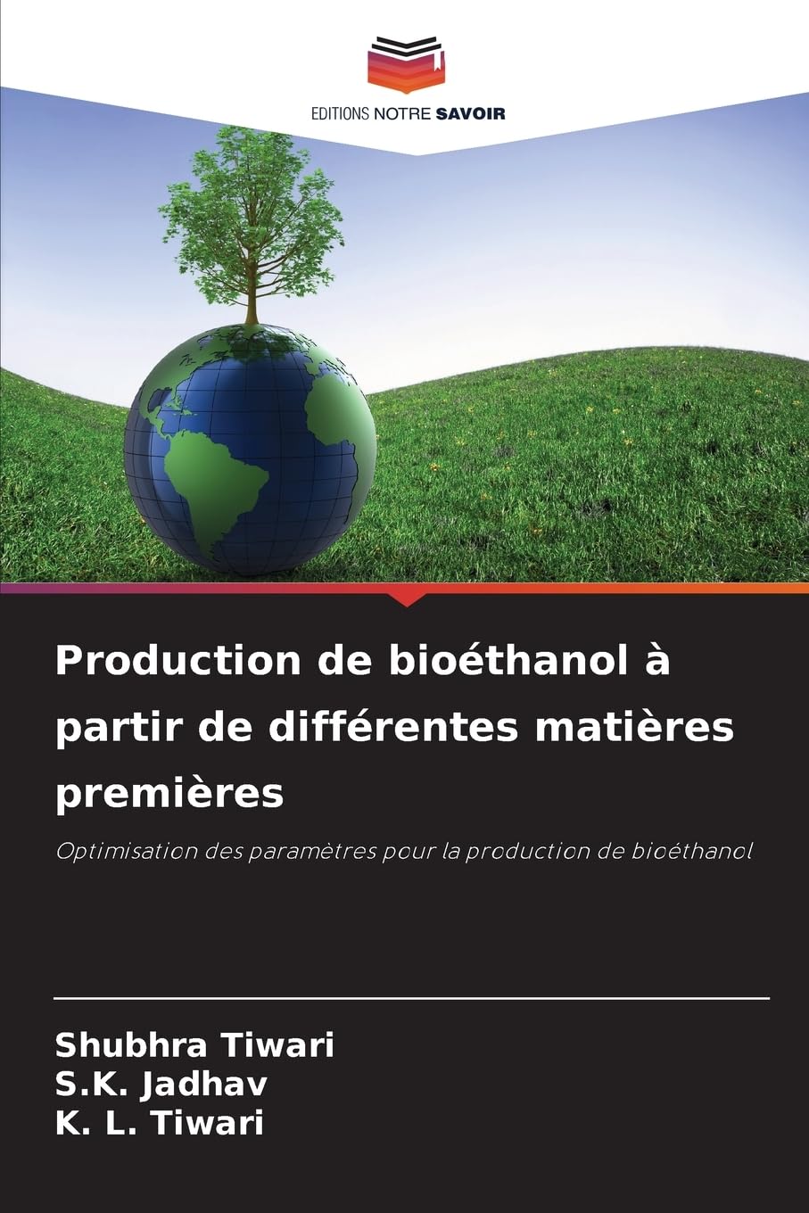 Production de bioéthanol à partir de différentes matières premières Natural Sciences
