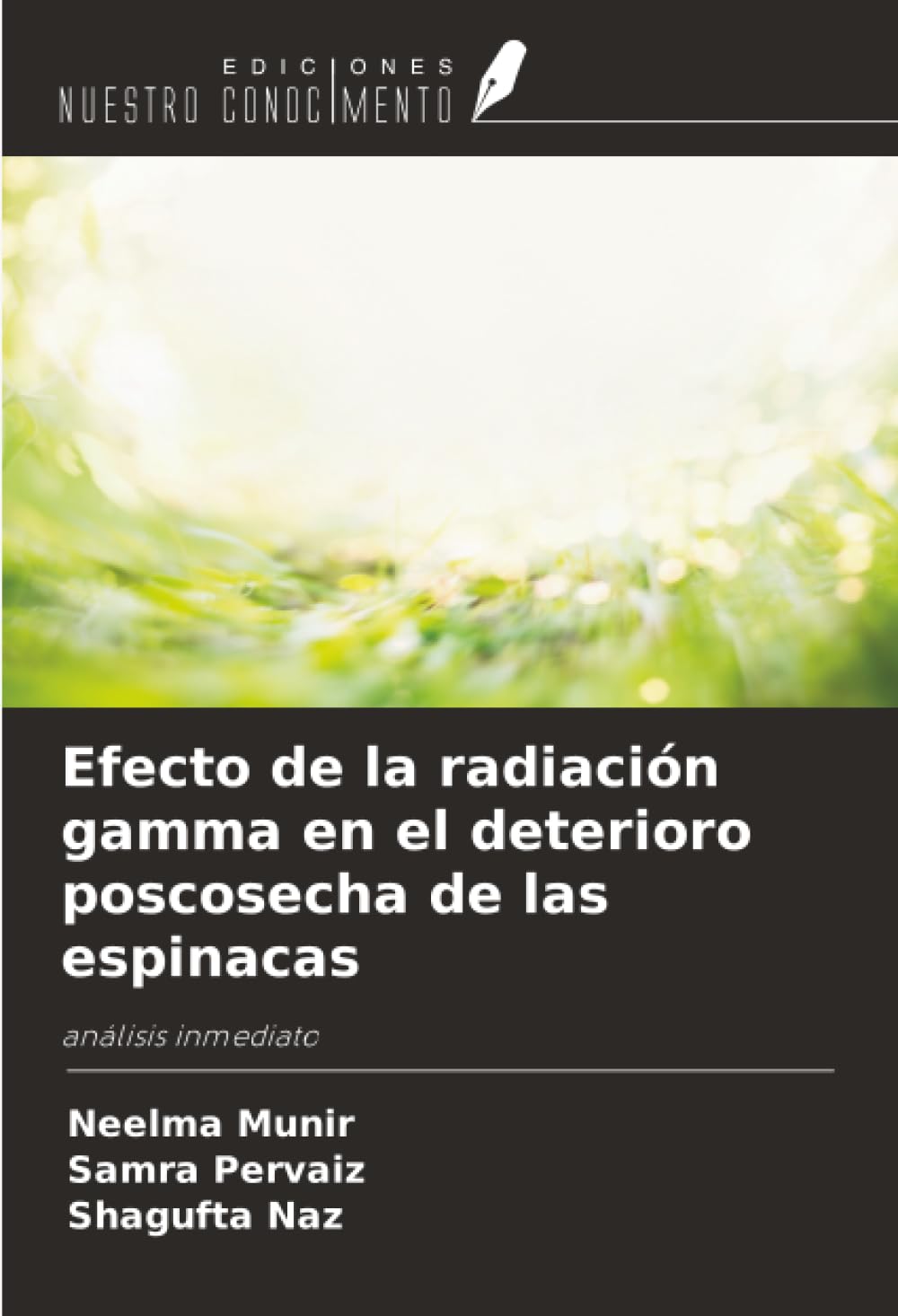 Efecto de la radiación gamma en el deterioro poscosecha de las espinacas Natural Sciences