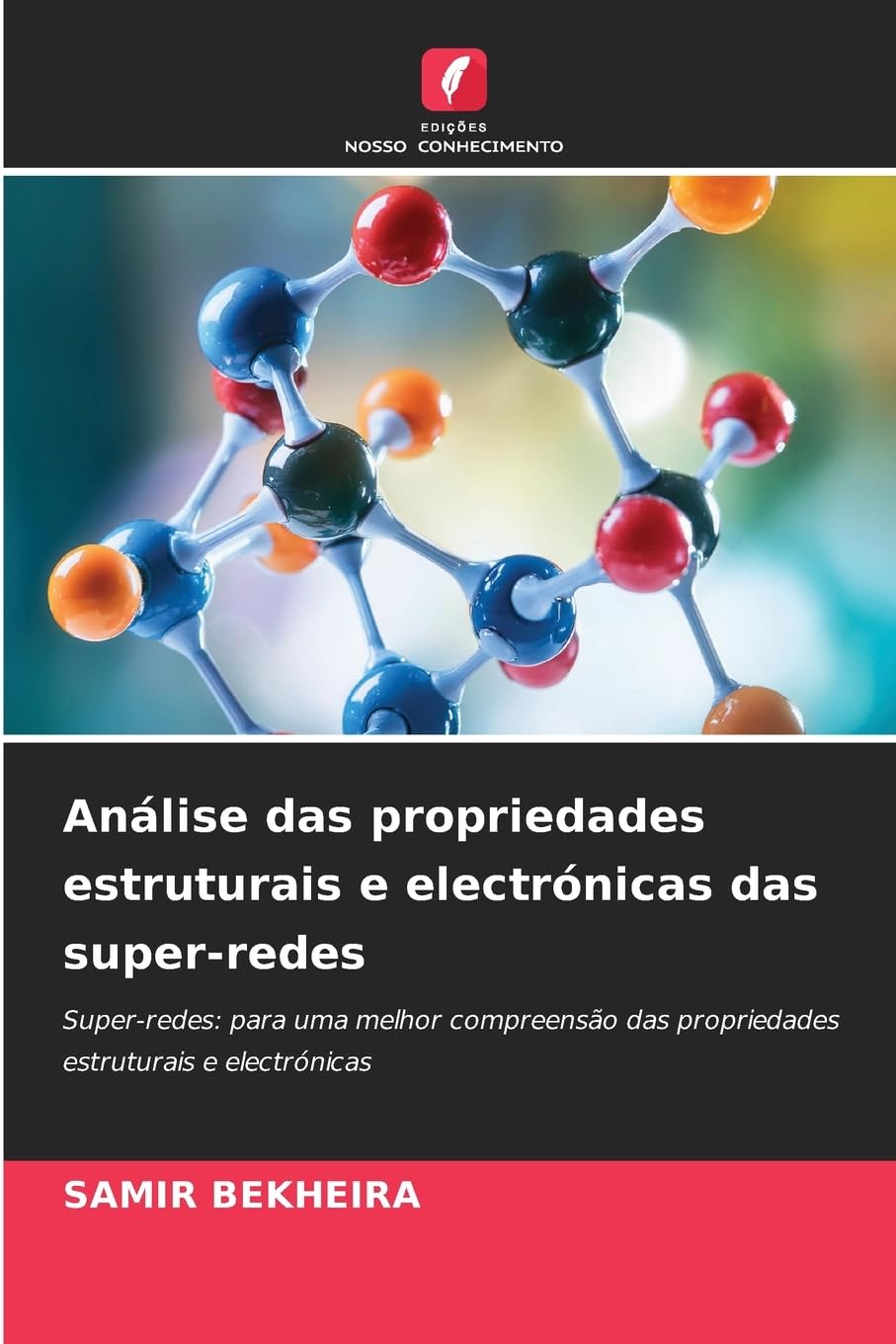 Análise das propriedades estruturais e electrónicas das super-redes Books