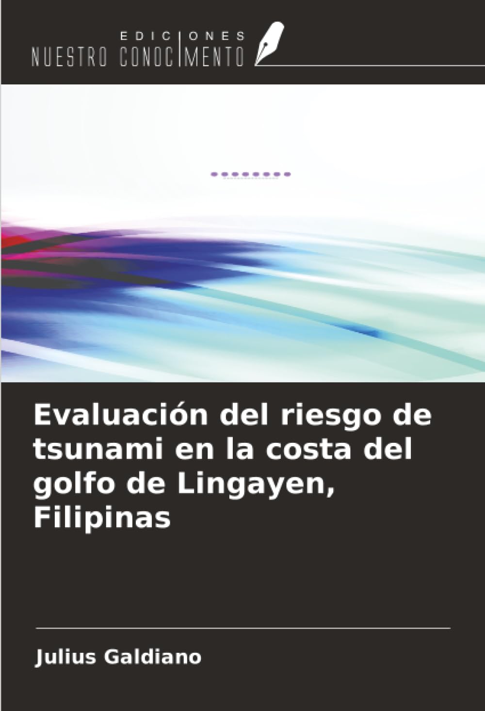 Evaluación del riesgo de tsunami en la costa del golfo de Lingayen, Filipinas Business & Technology