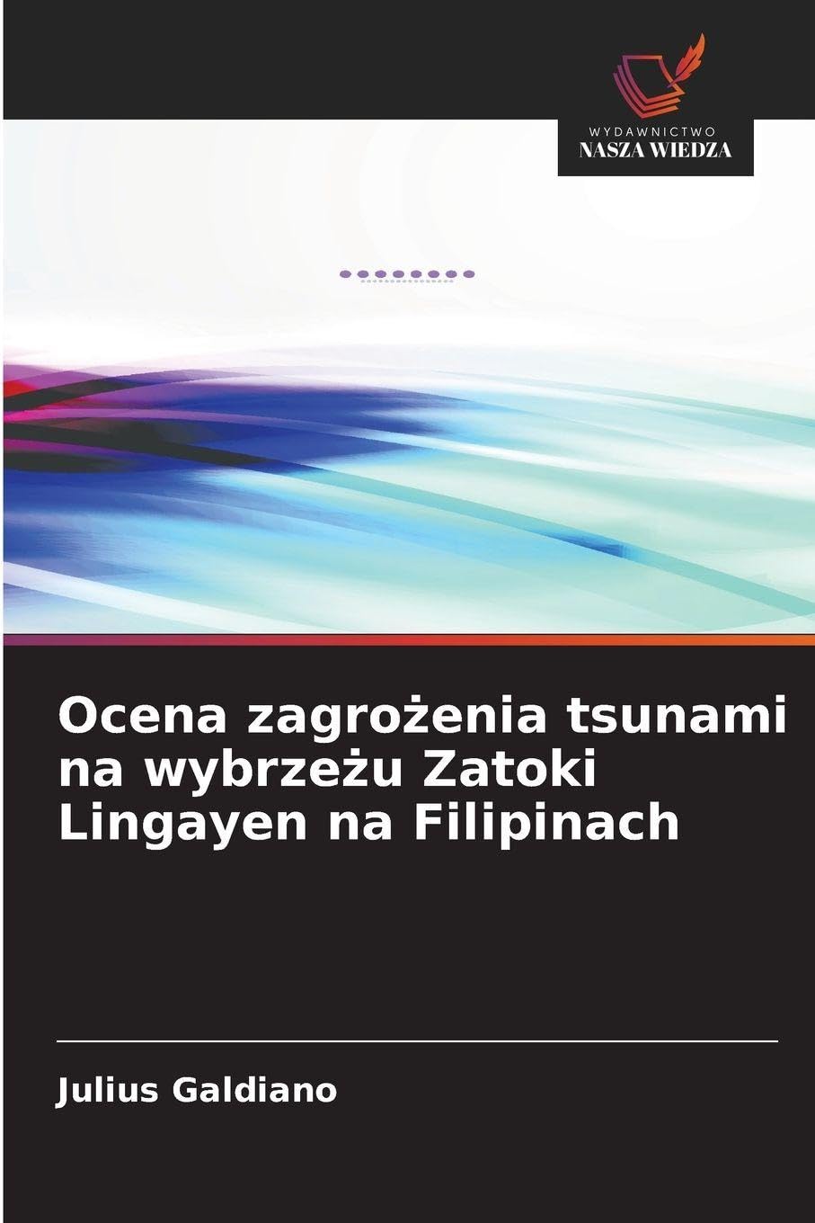 Ocena zagro¿enia tsunami na wybrze¿u Zatoki Lingayen na Filipinach Business & Technology