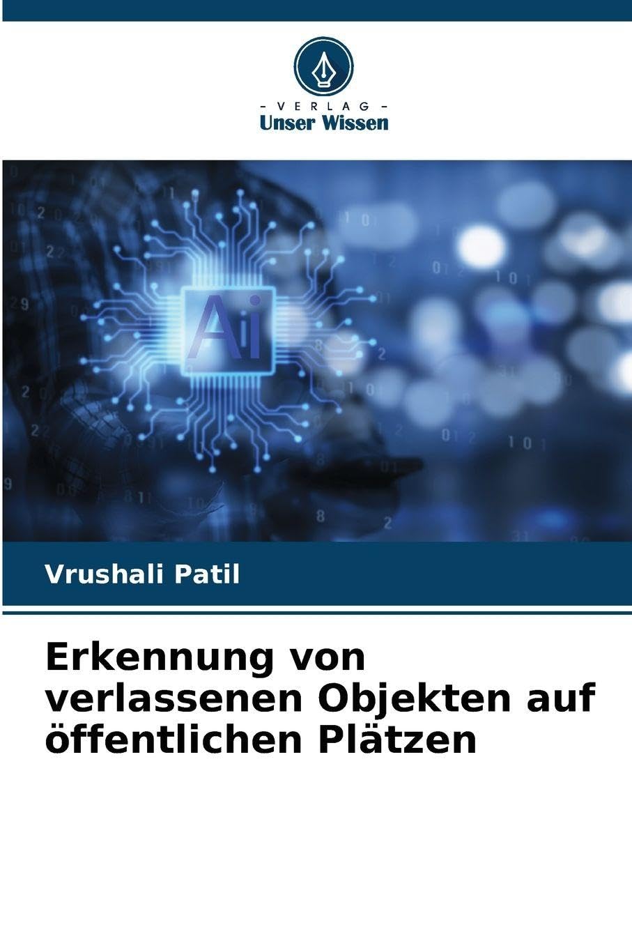 Erkennung von verlassenen Objekten auf öffentlichen Plätzen Business & Technology