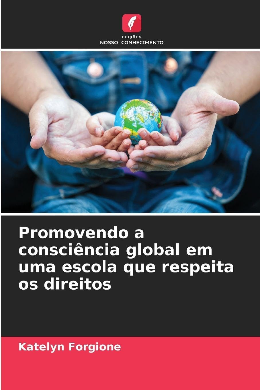 Promovendo a consciência global em uma escola que respeita os direitos Business, Finance & Career