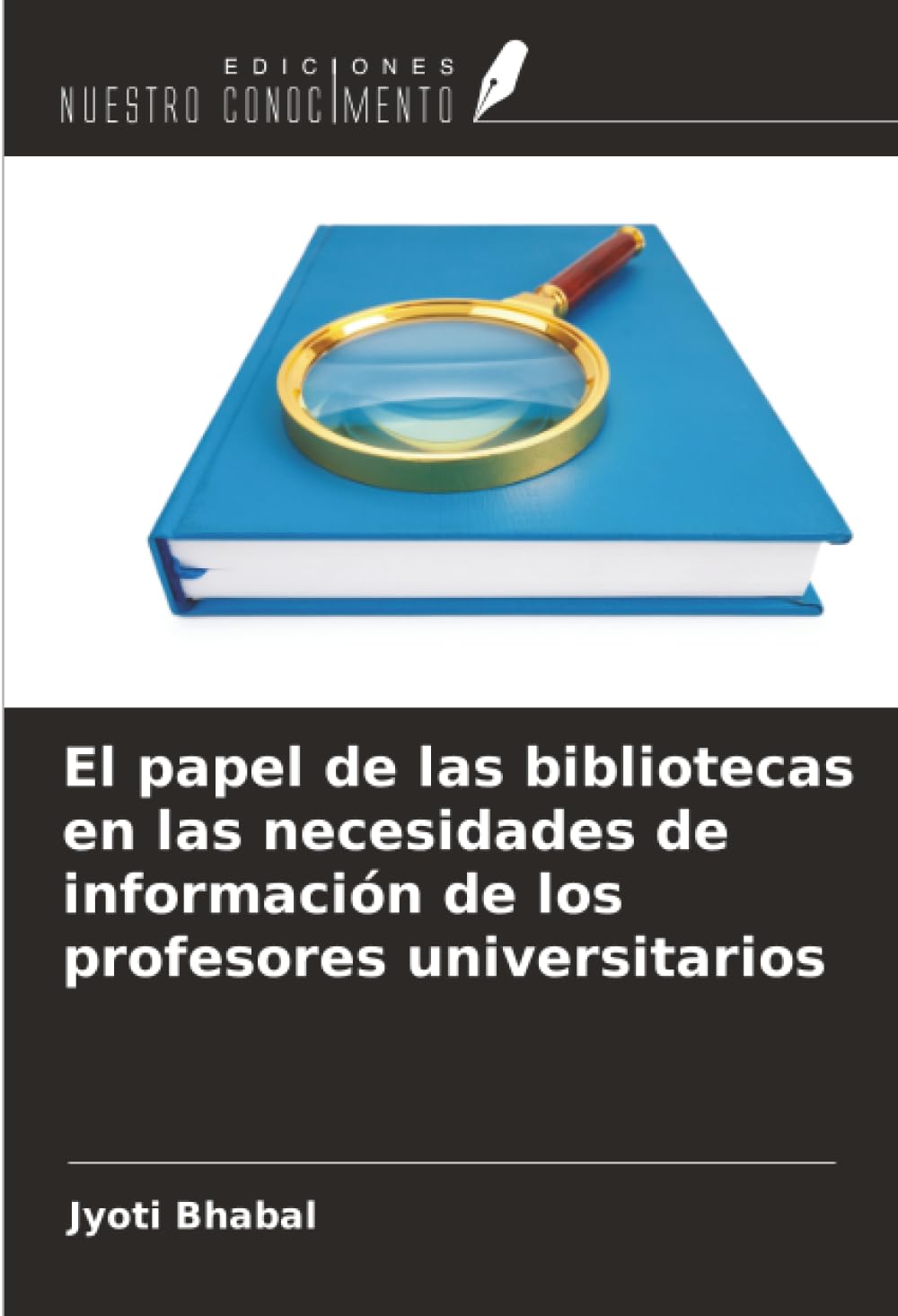 El papel de las bibliotecas en las necesidades de información de los profesores universitarios Business, Finance & Career