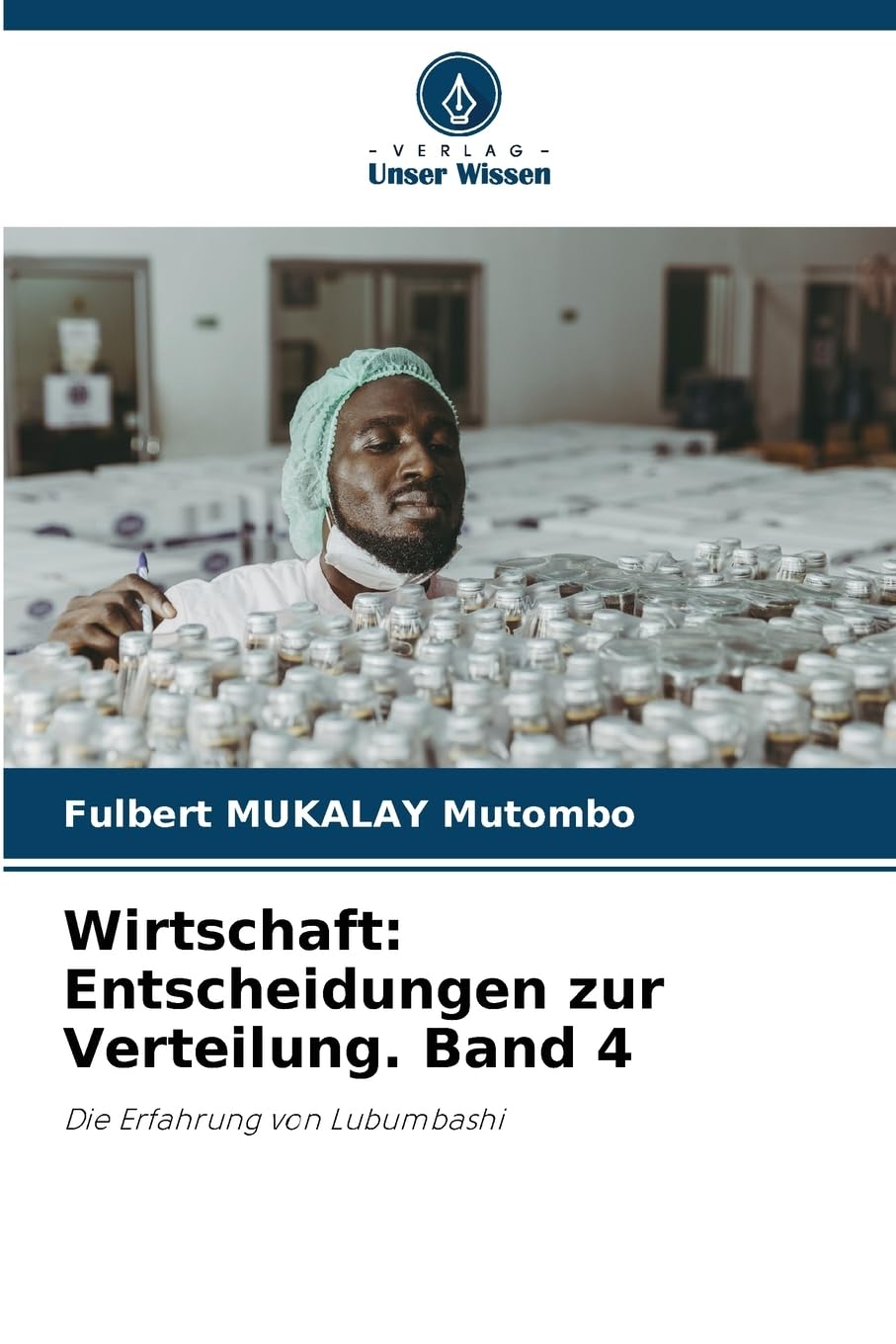 Wirtschaft: Entscheidungen zur Verteilung. Band 4 Law