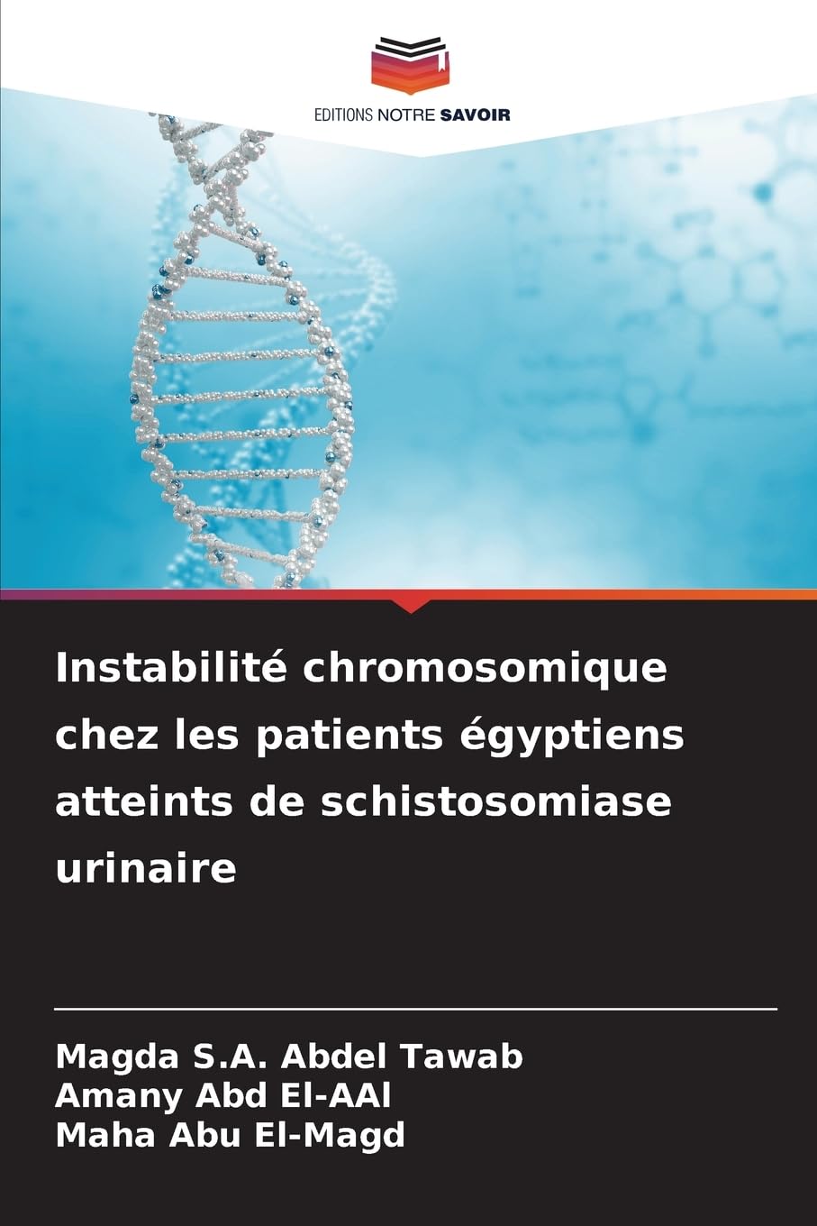 Instabilité chromosomique chez les patients égyptiens atteints de schistosomiase urinaire Medicine