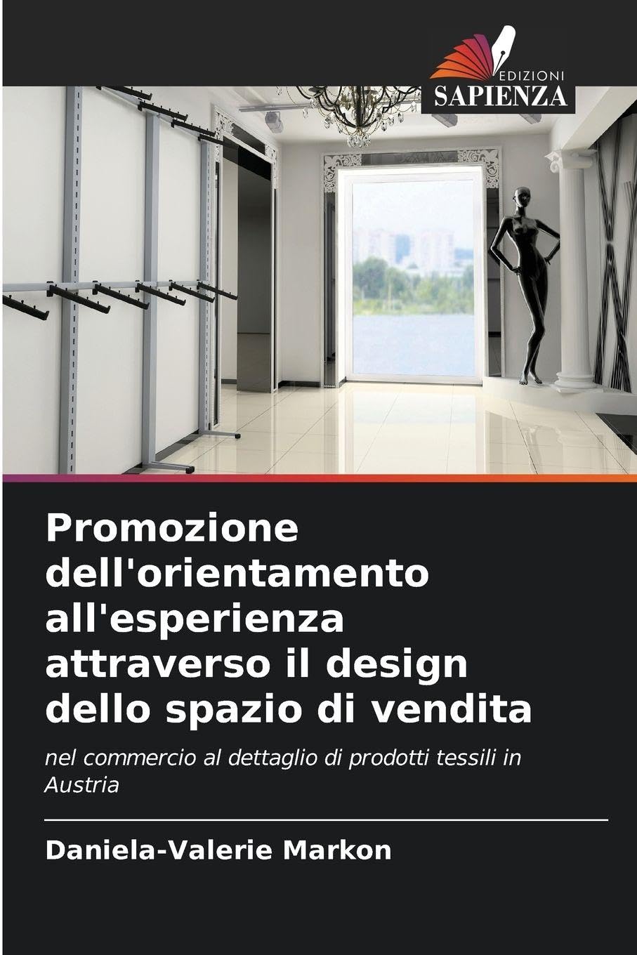 Promozione dell'orientamento all'esperienza attraverso il design dello spazio di vendita Law