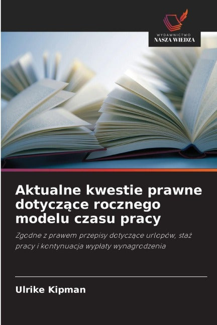 Aktualne kwestie prawne dotycz¿ce rocznego modelu czasu pracy Law